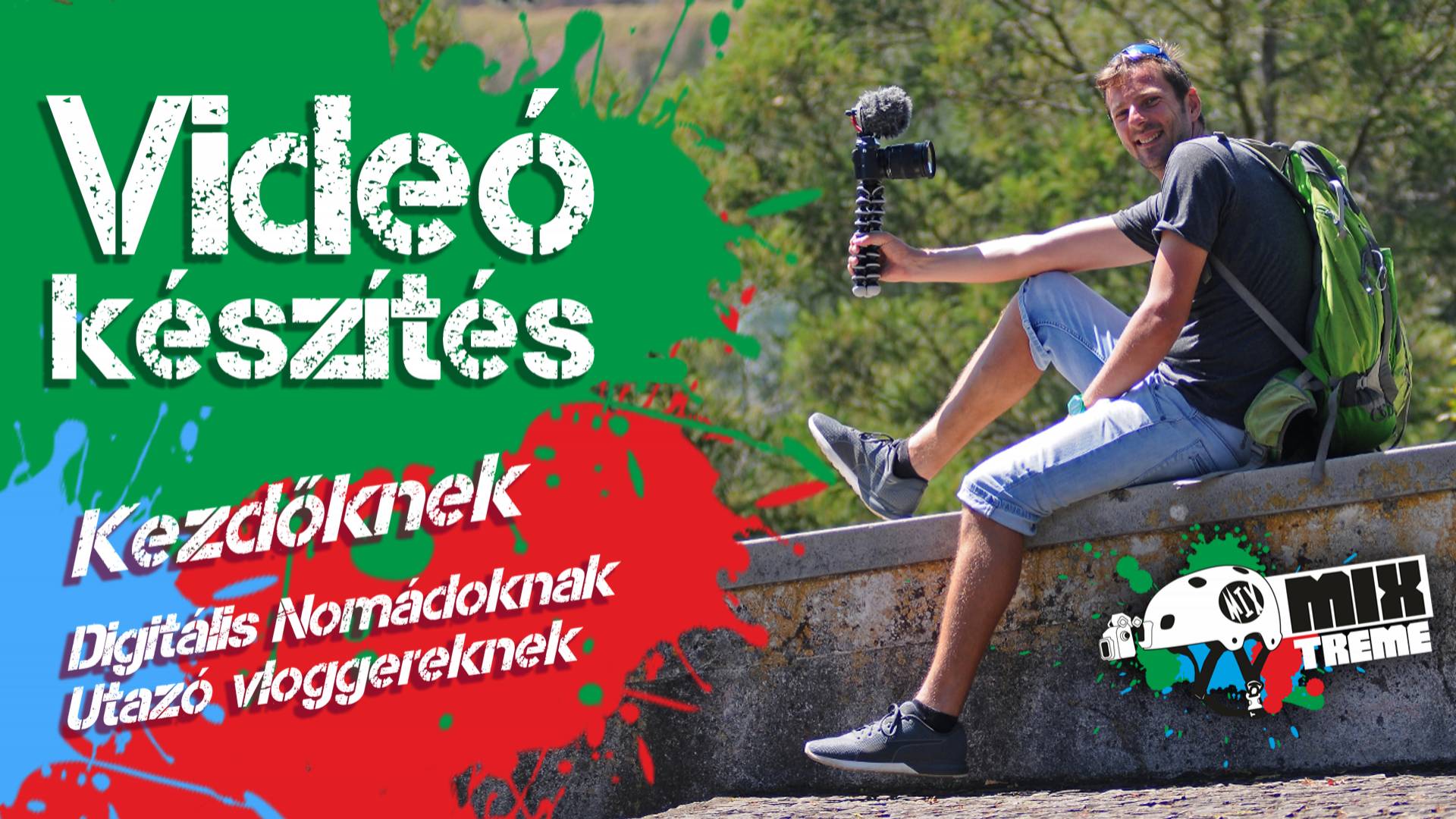 Videó készítés kezdőknek, Digitális Nomádoknak és Vloggereknek